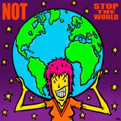 NOT ‎– Stop The World LP
